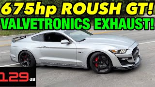 675hp Supercharged Roush GT w VALVETRONICS DESIGNS UNIVERSAL VALVED MUFFLERS [upl. by Palma210]