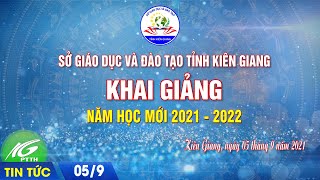 Chương trình Khai giảng năm học mới 2021  2022  THKG [upl. by Caren]