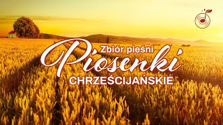 Piosenki chrześcijańskie – Zbiór pieśni [upl. by Okomot]