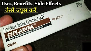 Povidone Iodine Ointment USP Cipladine Uses In Hindi  सिप्लाडिन क्रीम का उपयोग  Cipladine Cream [upl. by Territus]