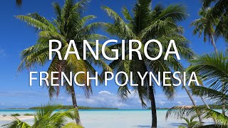 Rangiroa French Polynesia 4K [upl. by Idissak]