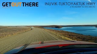 Roadtrip to the Arctic  Inuvik to Tuktoyaktuk Highway [upl. by Ed]