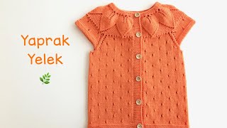 Yaprak Robalı Bebek Yeleği Yapımı  2  Yaprak Yelek  Knitting Baby Vest in Leaf Pattern [upl. by Ennelram610]