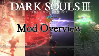 The Convergence Dark Souls 3 Mod Overview [upl. by Adniral]