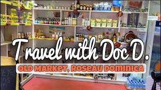 Travel with Doc D Old Market  Roseau Dominica [upl. by Kasper]