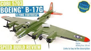 COBI 5703 Boeing™ B17G Flying Fortress™  Speed Build Review [upl. by Akerdnuhs61]