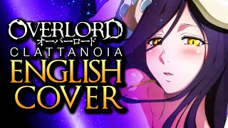 Overlord  Clattanoia  FULL OPENING OP 1  ENGLISH Cover by NateWantsToBattle [upl. by Francesco]