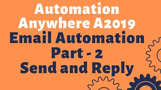 Email Automation in Automation Anywhere A360 Part 1 Read amp Download Attachments [upl. by Dnalloh]