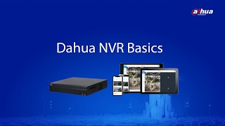 Dahua NVR Basics [upl. by Tonye]