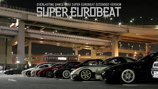 Super Eurobeat Mix [upl. by Jojo]