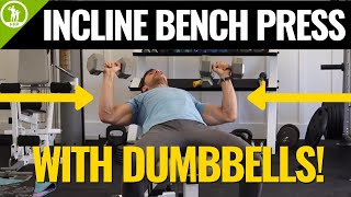 Incline Dumbbell Bench Press Form amp Tutorial Guide [upl. by Pietje621]