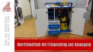 Oberfräsentisch mit Fräsanschlag und Absaugung [upl. by Assil950]