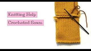 Knitting Help  Crocheted Seam [upl. by Alin]