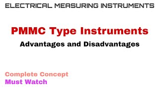 10 PMMC Type Instruments  Advantages and Disadvantages  Complete Concept [upl. by Niles930]