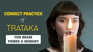 Correct Practice of Trataka for Brain Power amp Memory  Unlock the potential of brain with Trataka [upl. by Helbonia]