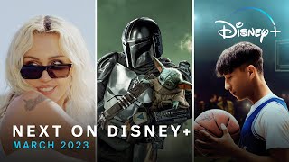 Next On Disney  March 2023 [upl. by Aip]