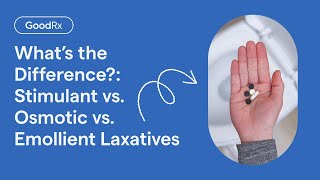 Types of Laxatives Stimulant vs Osmotic vs Emollient Laxatives  GoodRx [upl. by Anez]