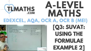 ALevel Maths Q304 SUVAT Using the Formulae Example 2 [upl. by Pearson]