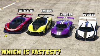 GTA 5  ENTITY MT vs KRIEGER vs DEVESTE EIGHT vs EMERUS  Which is Fastest [upl. by Lesslie497]