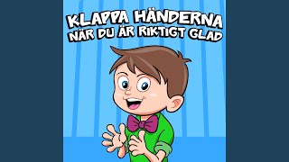 Klappa Händerna När Du är Riktigt Glad [upl. by Noiroc]