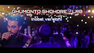 GHUMONTO SHOHORE LRB  NOBEL MAN  SS LOFI [upl. by Zolnay964]