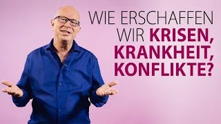 Robert Betz  Wie erschaffen wir Krisen Krankheit Konflikte [upl. by Tatum650]