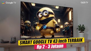 5 Rekomendasi SMART GOOGLE TV 43INCH TERBAIK 2025 [upl. by Aicen943]