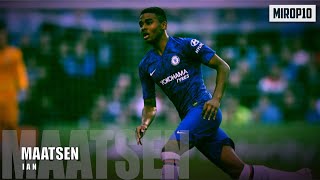 IAN MAATSEN ✭ CHELSEA ✭ THE PERFECT FULLBACK ✭ Skills amp Goals ✭ 2020 ✭ [upl. by Vona615]