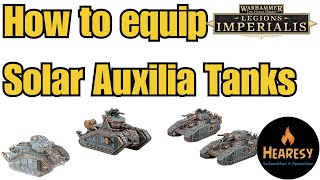 How to Equip Solar Auxilia Tanks in Legions Imperialis [upl. by Niatsirhc605]