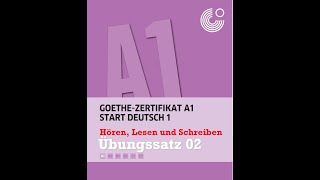 Start Deutsch 1 Hören Lesen Schreiben Übungssatz 02 GoetheZertifikat A1 [upl. by Eelsha]