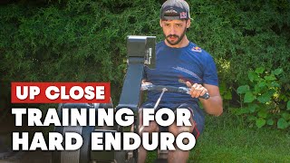 Up Close How to Train And Get Fit For Hard Enduro [upl. by Yrellam]