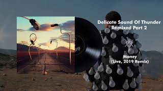 Pink Floyd  Money Live Delicate Sound Of Thunder 2019 Remix [upl. by Mala]