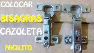 COMO COLOCAR Bisagra Cazoleta EXTERIOR Facil  🛠 Luis Lovon 🛠 [upl. by Uriia397]