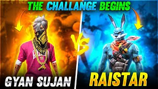 Raistar Vs GyanSujan The Challange Begins [upl. by Norven673]