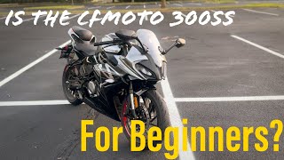 Is the CFMOTO 300ss a Good First Bike [upl. by Erlene694]