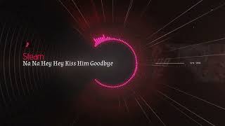 Steam  Na Na Hey Hey Kiss Him Goodbye [upl. by Oileve]