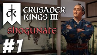 CK3 Shogunate  The Tokugawa Legacy Part 1 [upl. by Vasilek973]