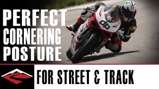 Perfect Cornering Posture for the Street and Track Riding  Motorcycle Riding Techniques [upl. by Aramad459]