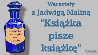 quotTu byl jej domquot Warsztaty quotKsiążka pisze książkęquot z Jadwigą Maliną [upl. by Asilef]