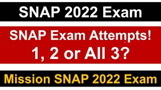 SNAP 2022 Exam How many attempts to schedule for SNAP 2022  Mission SIBM Pune [upl. by Lsiel853]