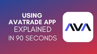 How To Use AvaTrade App 2024 [upl. by Alessandro]