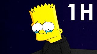 I feel so alone  Bart Simpson  1H [upl. by Ahsenre]