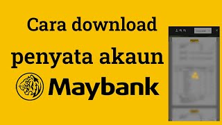 Cara download penyata bank Maybank statement [upl. by Nisior798]