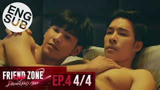 Eng Sub Friend Zone 2 Dangerous Area  EP4 44 [upl. by Niltyak865]