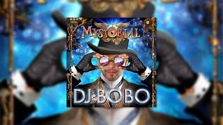 DJ BoBo  Mystorial Official Audio [upl. by Sirraj]