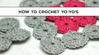 How to Crochet YoYos [upl. by Odla]