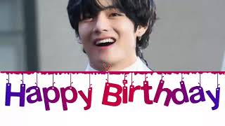 V  Birthday song korean color coded lyrics 방탄소년다 [upl. by Erdnaek]