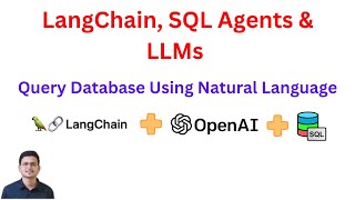 LangChain SQL Agents amp OpenAI LLMs Query Database Using Natural Language  Code [upl. by Ynattirb515]