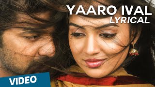 Yaaro Ival Official Full Song with Lyrics  Thirumanam Enum Nikkah [upl. by Wing745]