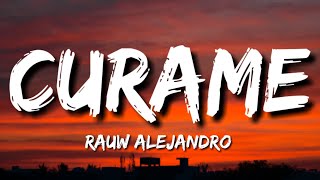 Rauw Alejandro  Curame LetraLyrics [upl. by Aeel898]